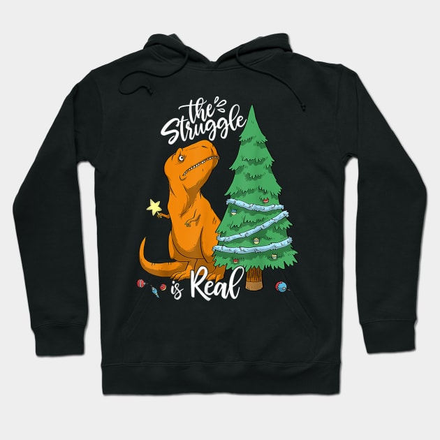 The Struggle Is Real Dinosaur Trex Christmas Tree Xmas Funny Hoodie by nadenescarpellos